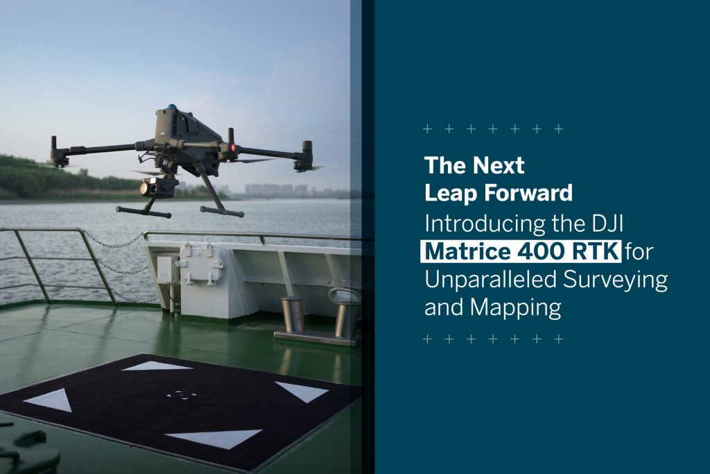 The Next Leap Forward: Introducing the DJI Matrice 400 RTK for Unparalleled Surveying and Mapping